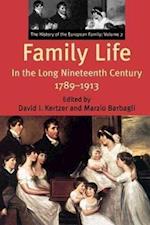 Kertzer, D: Family Life in the Long Nineteenth 1789-1913