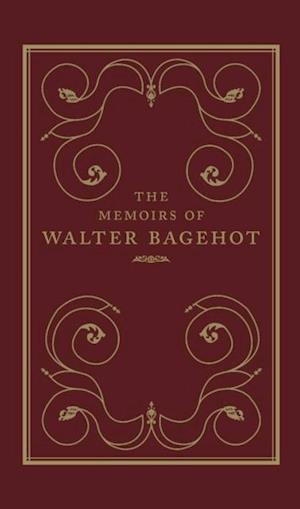 Memoirs of Walter Bagehot