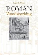 Ulrich, R: Roman Woodworking