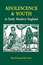 Ben-amos, I: Adolescence and Youth in Early Modern England