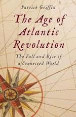 The Age of Atlantic Revolution