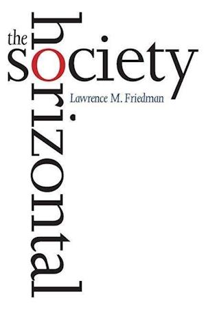 Friedman, L: Horizontal Society