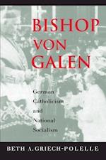 Griech-polelle, B: Bishop von Galen - German Catholicism and