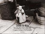 Jacob A. Riis: Revealing New York's Other Half