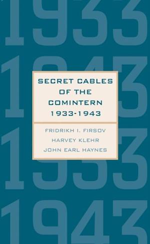 Secret Cables of the Comintern, 1933-1943