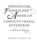 Purcell, E: Originalism, Federalism, and the American Consti
