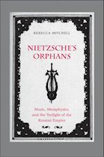 Nietzsche's Orphans