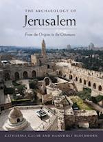 The Archaeology of Jerusalem