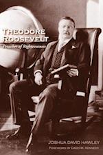 Hawley, J: Theodore Roosevelt - Preacher of Righteousness