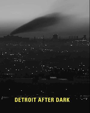 Detroit After Dark