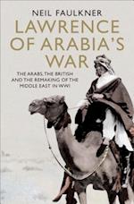 Lawrence of Arabia's War