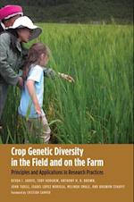Crop Genetic Diversity in the Field and on the Farm