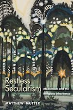 Restless Secularism