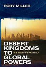 Desert Kingdoms to Global Powers