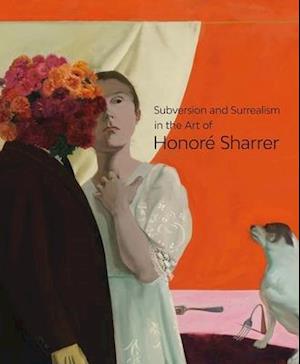 Subversion and Surrealism in the Art of Honoré Sharrer