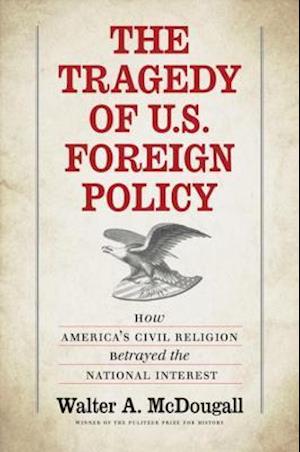 Tragedy of U.S. Foreign Policy