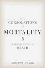 Consolations of Mortality