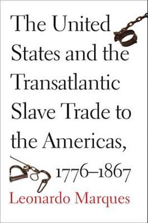 United States and the Transatlantic Slave Trade to the Americas, 1776-1867