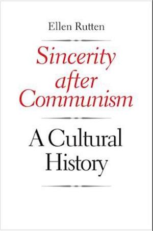 Sincerity after Communism