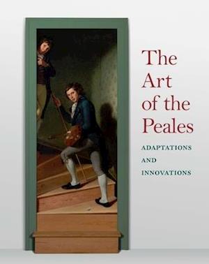 The Art of the Peales in the Philadelphia Museum of Art