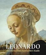 Leonardo: Discoveries from Verrocchio's Studio