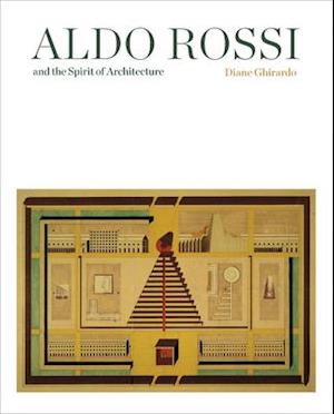 Aldo Rossi and the Spirit of Architecture