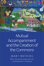 Mutual Accompaniment and the Creation of the Commons