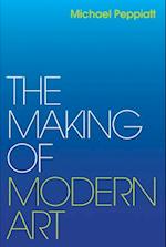 The Making of Modern Art