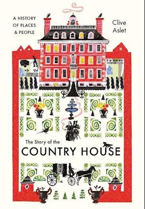 The Story of the Country House