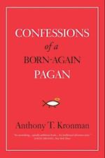 Confessions of a Born-Again Pagan