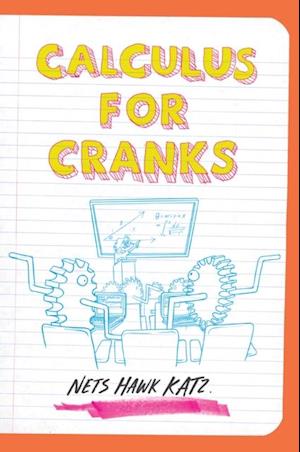 Calculus for Cranks