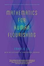 Mathematics for Human Flourishing