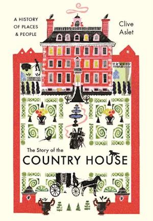 Story of the Country House