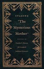 Staging "The Mysterious Mother"