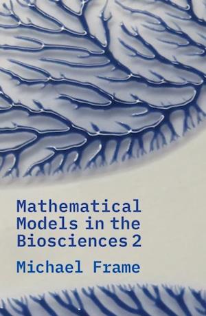 Mathematical Models in the Biosciences II