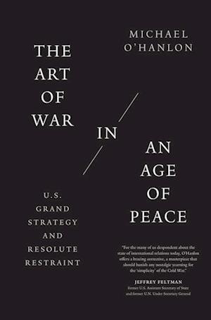 The Art of War in an Age of Peace