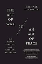 The Art of War in an Age of Peace