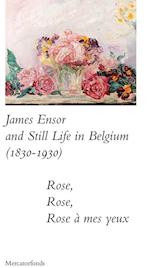 James Ensor and Stillife in Belgium: 1830-1930