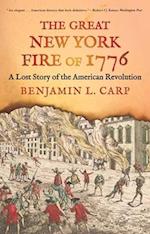 The Great New York Fire of 1776