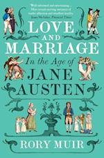 Love and Marriage in the Age of Jane Austen