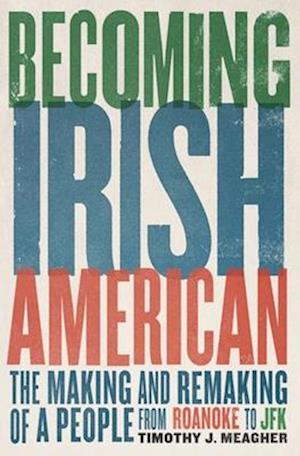 Becoming Irish American