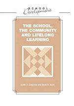 School, Community and Lifelong Learning