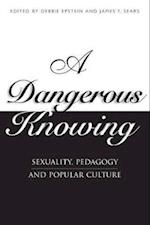 A Dangerous Knowing