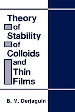 Theory of Stability of Colloids and Thin Films