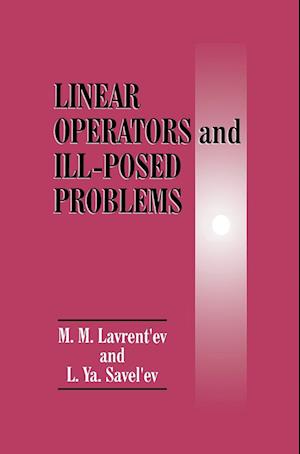 Linear Operators and Ill-Posed Problems