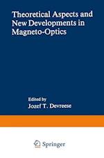 Theoretical Aspects and New Developments in Magneto-Optics