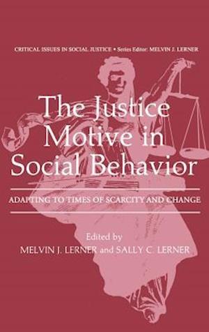 The Justice Motive in Social Behavior