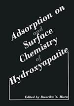 Adsorption on and Surface Chemistry of Hydroxyapatite