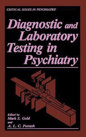 Diagnostic and Laboratory Testing in Psychiatry