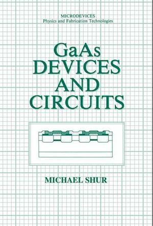 GaAs Devices and Circuits